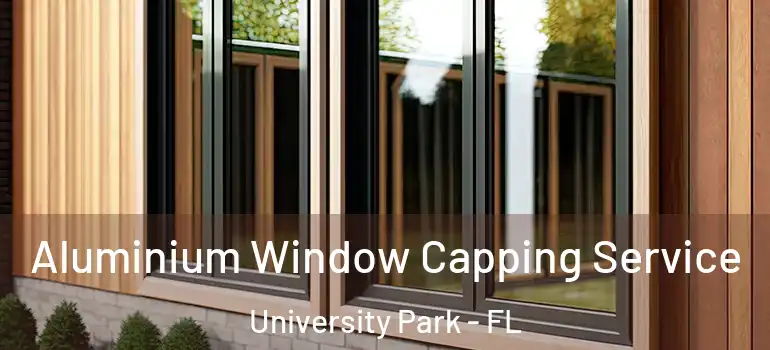 Aluminium Window Capping Service University Park - FL