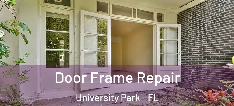 Door Frame Repair University Park - FL