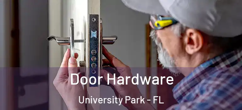 Door Hardware University Park - FL