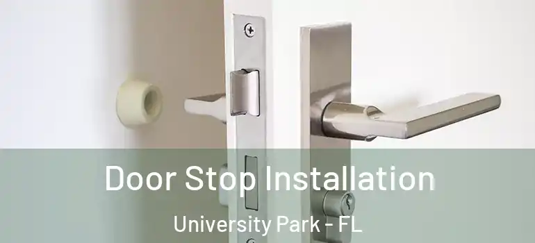 Door Stop Installation University Park - FL