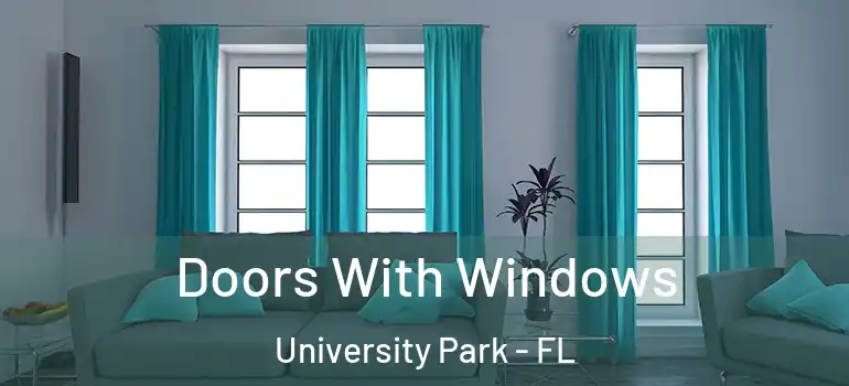 Doors With Windows University Park - FL