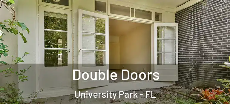 Double Doors University Park - FL