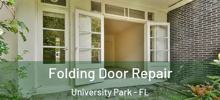 Folding Door Repair University Park - FL