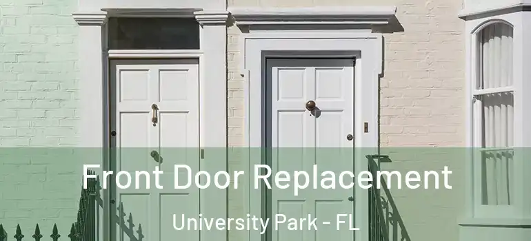 Front Door Replacement University Park - FL