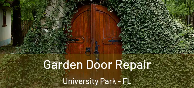 Garden Door Repair University Park - FL