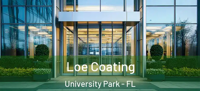 Loe Coating University Park - FL