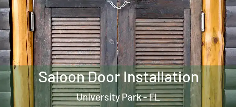 Saloon Door Installation University Park - FL