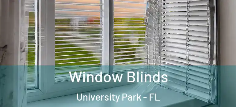Window Blinds University Park - FL